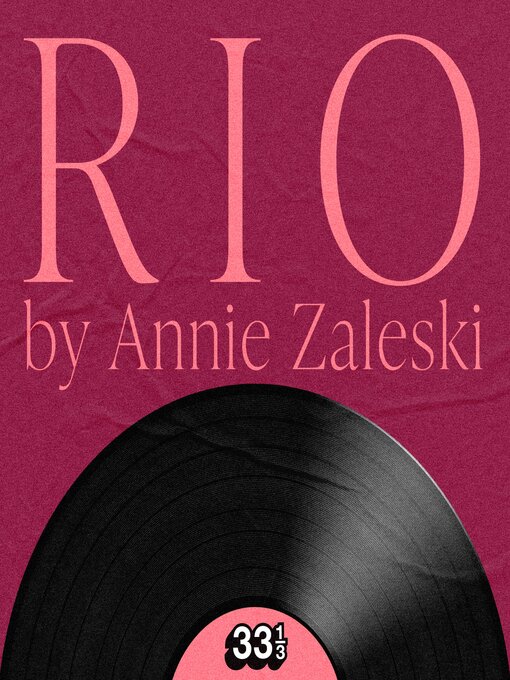 Title details for Duran Duran's Rio by Annie Zaleski - Available